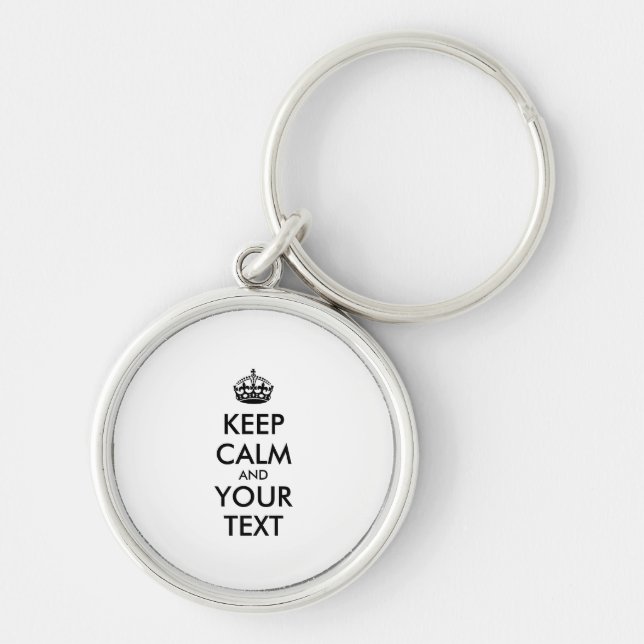 Personalized KEEP CALM and YOUR TEXT Keychain (Front)