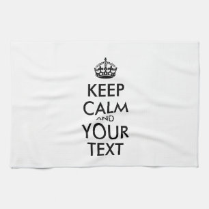 Personalized KEEP CALM and YOUR TEXT Kitchen Towel