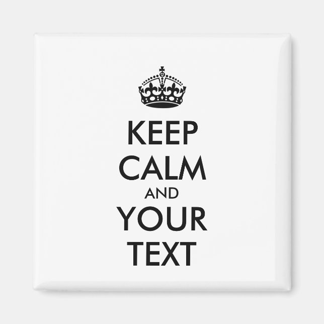 Personalized KEEP CALM and YOUR TEXT Magnet (Front)