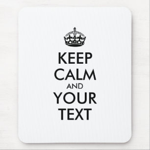 Personalized KEEP CALM and YOUR TEXT Mouse Pad