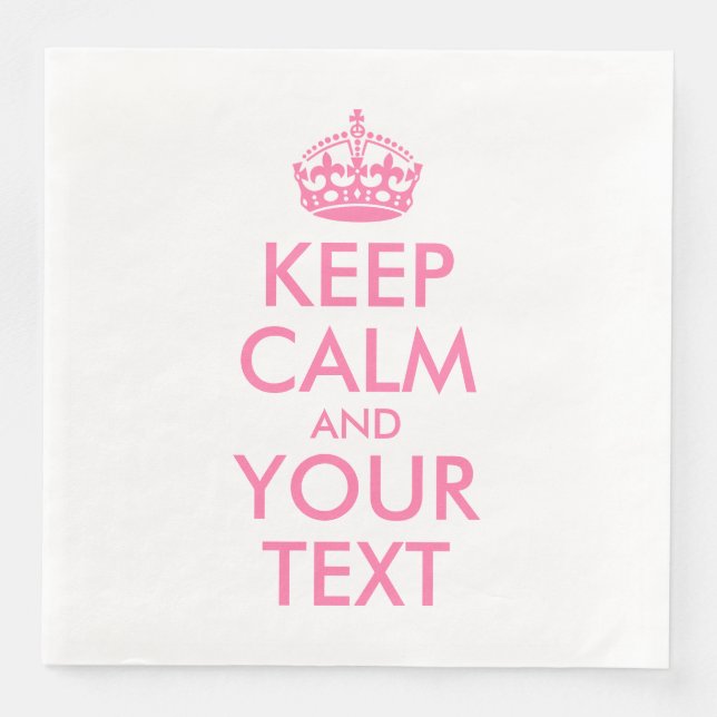 Personalized KEEP CALM and YOUR TEXT Napkin (Front)