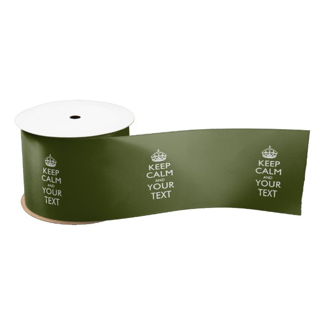 Personalized Keep Calm And Your Text Olive Green Satin Ribbon (Spool)