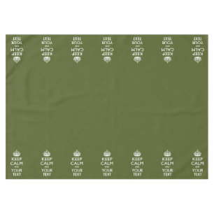 Personalized Keep Calm And Your Text Olive Green Tablecloth