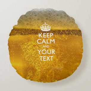 Personalized KEEP CALM AND Your Text on Beer Round Pillow