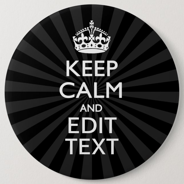 Personalized KEEP CALM and your text on burst 6 Inch Round Button (Front)
