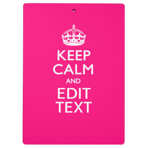 Personalized KEEP CALM AND Your Text on Fuchsia Clipboard
