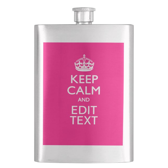 Personalized KEEP CALM AND Your Text on Fuchsia Hip Flask (Front)