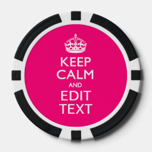 Personalized KEEP CALM AND Your Text on Fuchsia Poker Chips