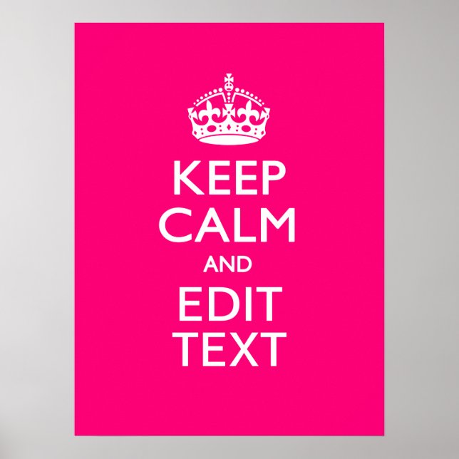 Personalized KEEP CALM AND Your Text on Fuchsia Poster (Front)