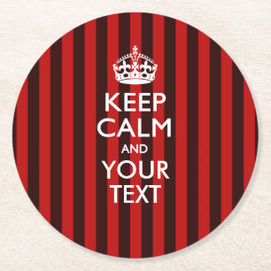 Personalized KEEP CALM AND Your Text on Red Stripe Round Paper Coaster