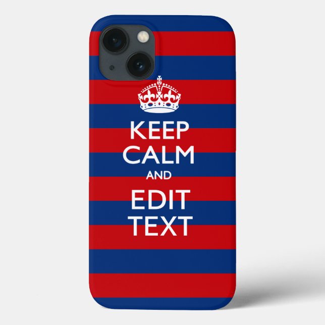Personalized KEEP CALM AND Your Text on Stripes Case-Mate iPhone Case (Back)
