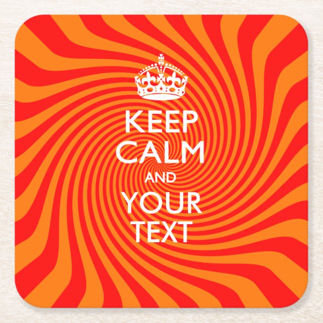 Personalized KEEP CALM AND Your Text on Swirl Square Paper Coaster (Front)