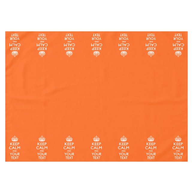 Personalized Keep Calm And Your Text Orange Tablecloth (Front (Horizontal))