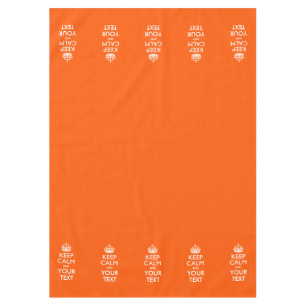 Personalized Keep Calm And Your Text Orange Tablecloth