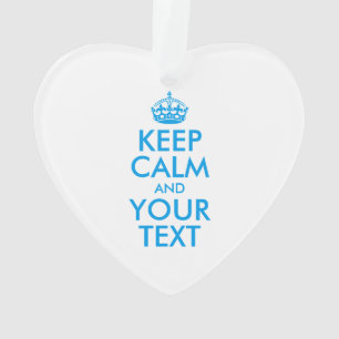 Personalized KEEP CALM and YOUR TEXT Ornament