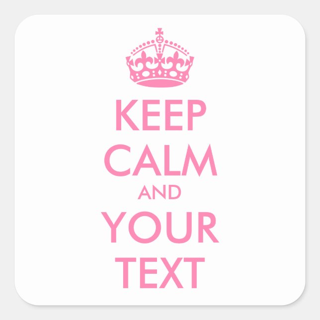 Personalized KEEP CALM and YOUR TEXT - pale pink Square Sticker (Front)