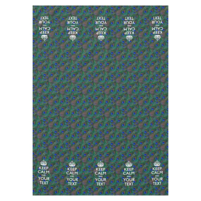 Personalized Keep Calm And Your Text Peacock Tablecloth (Front)