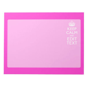 Personalized Keep Calm And Your Text Pink Decor Notepad