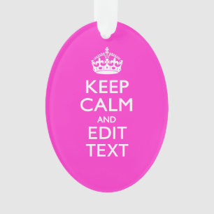 Personalized Keep Calm And Your Text Pink Decor Ornament