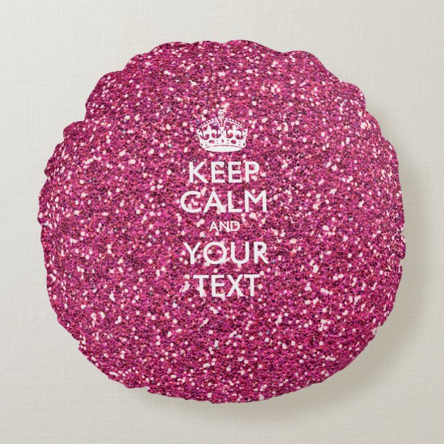 Personalized KEEP CALM AND Your Text Pink Fuchsia Round Pillow (Front)