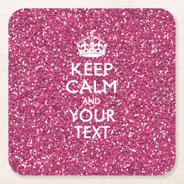 Personalized KEEP CALM AND Your Text Pink Rose Square Paper Coaster (Front)