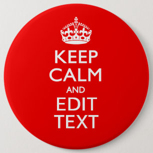 Personalized Keep Calm And Your Text Red Classic 6 Inch Round Button
