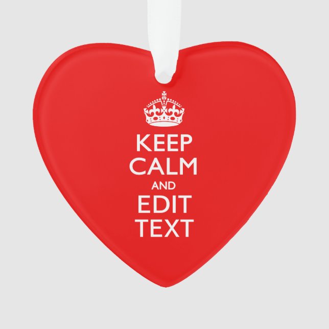 Personalized Keep Calm And Your Text Red Classic Ornament (Front)