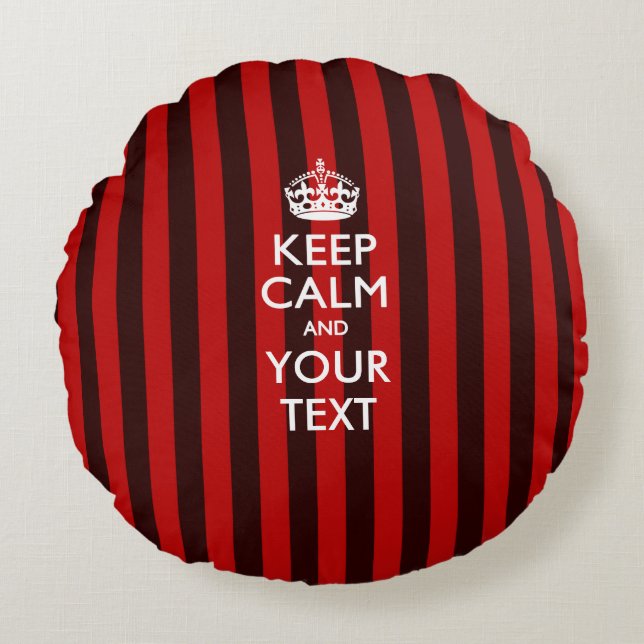 Personalized KEEP CALM AND Your Text Red Stripes Round Pillow (Front)