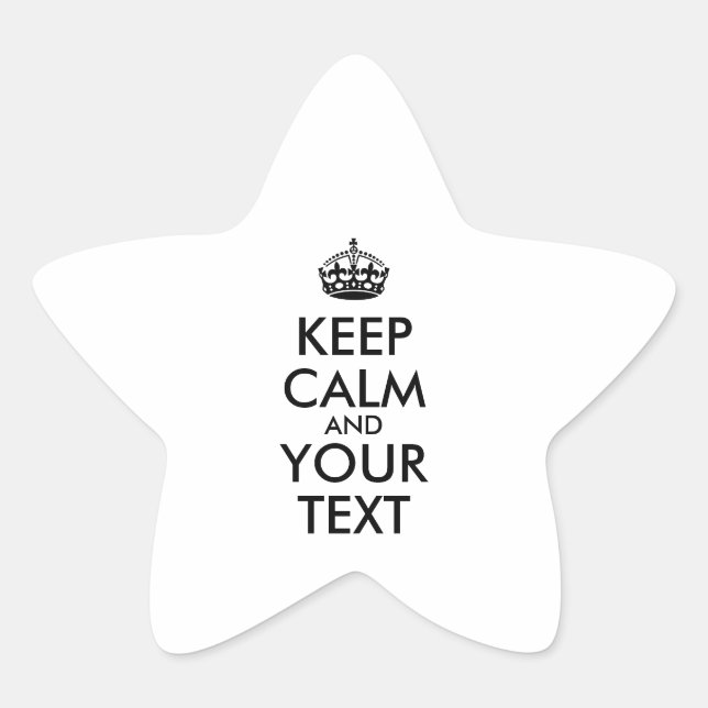 Personalized KEEP CALM and YOUR TEXT Star Sticker (Front)