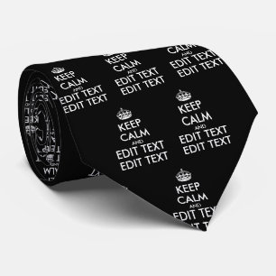 Personalized KEEP CALM and YOUR TEXT Tie
