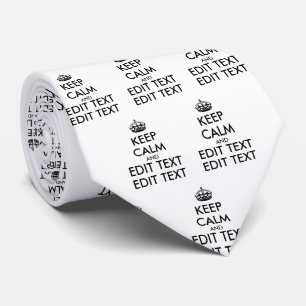 Personalized KEEP CALM and YOUR TEXT Tie