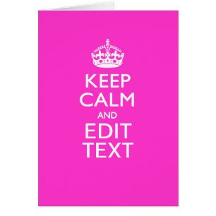 Personalized KEEP CALM AND Your Text Vibrant Pink