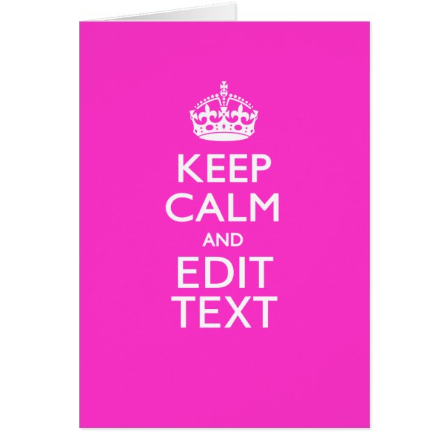 Personalized KEEP CALM AND Your Text Vibrant Pink (Front)