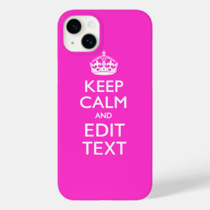 Personalized KEEP CALM AND Your Text Vibrant Pink Case-Mate iPhone 14 Plus Case