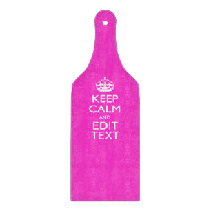 Personalized KEEP CALM AND Your Text Vibrant Pink Cutting Board