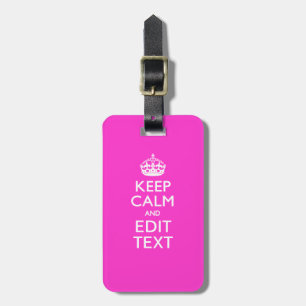 Personalized KEEP CALM AND Your Text Vibrant Pink Luggage Tag