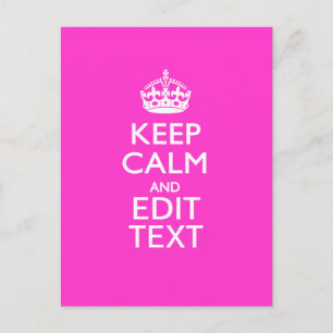 Personalized KEEP CALM AND Your Text Vibrant Pink Postcard