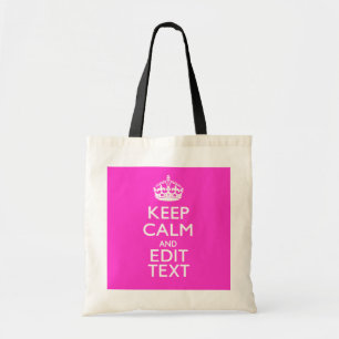 Personalized KEEP CALM AND Your Text Vibrant Pink Tote Bag