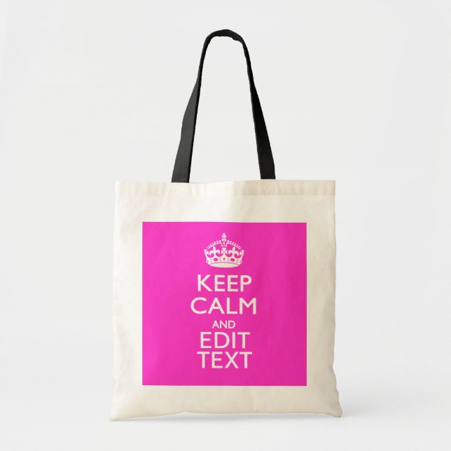 Personalized KEEP CALM AND Your Text Vibrant Pink Tote Bag (Front)