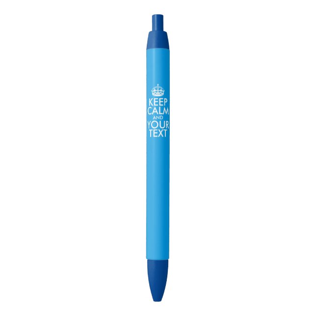 Personalized KEEP CALM and YOUR TEXT - white words Blue Ink Pen (Front Vertical)