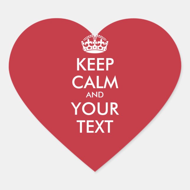 Personalized KEEP CALM and YOUR TEXT - white words Heart Sticker (Front)