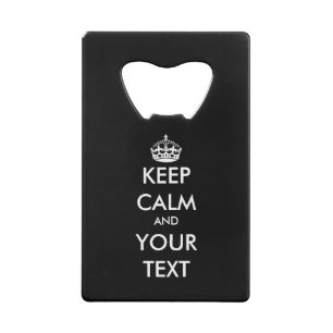 Personalized keep calm credit card bottle opener