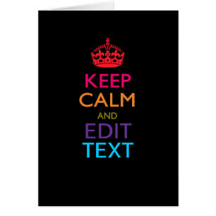 Personalized KEEP CALM Have Your Text Multicolored