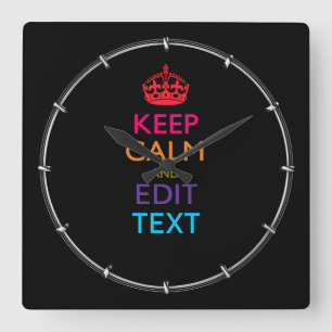 Personalized KEEP CALM Have Your Text Multicolored Square Wall Clock