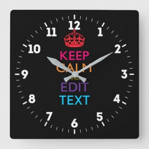 Personalized KEEP CALM Have Your Text Multicolored Square Wall Clock