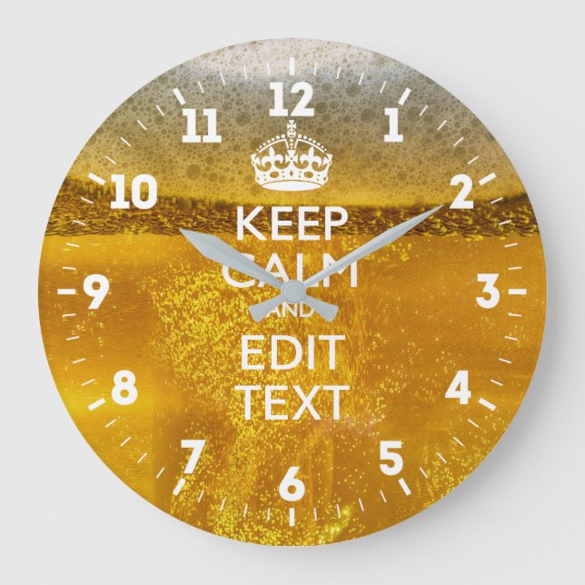 Personalized Keep Calm Have Your Text on Beer Large Clock (Front)