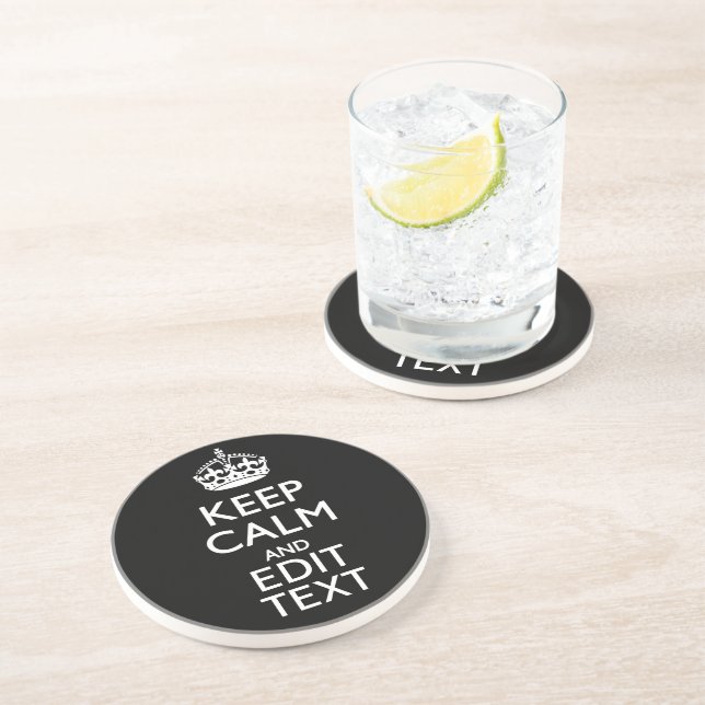 Personalized KEEP CALM Have Your Text on Black Coaster (Side)