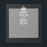 Personalized KEEP CALM Have Your Text on Black Notepad<br><div class="desc">A personalized solid black Keep Calm and Carry On style saying on a custom gift for someone special on your list. Humourous or whimsical try on your creative words on the two editable lines of text. Remember to use CAPITAL letters for best results. Embroidery designs are available in a wide...</div>