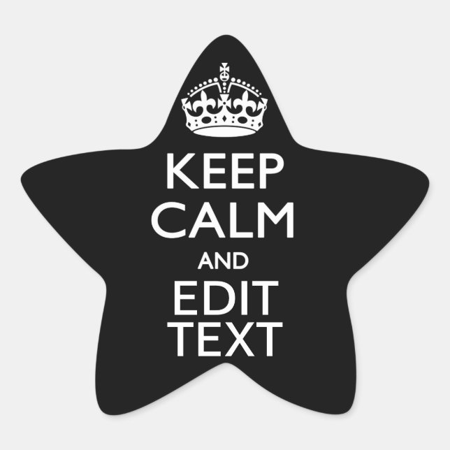 Personalized KEEP CALM Have Your Text on Black Star Sticker (Front)