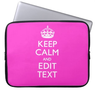 Personalized Keep Calm Have Your Text on Hot Pink Laptop Sleeve